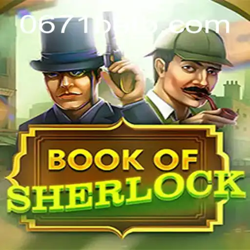 Descubra o Fascinante Mundo de BookOfSherlock: Um Jogo de Mistério e Aventura