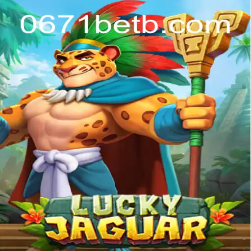 Descubra LuckyJaguar: O Futuro dos Jogos Online com 0671bet